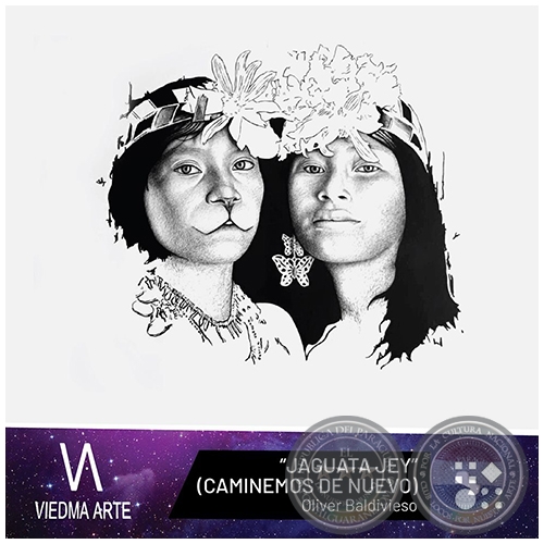 JAGUATA JEY (CAMINEMOS DE NUEVO) - Artista: OLIVER BALDIVIESO - Noche de Galerías - Jueves, 22 de Agosto de 2019 